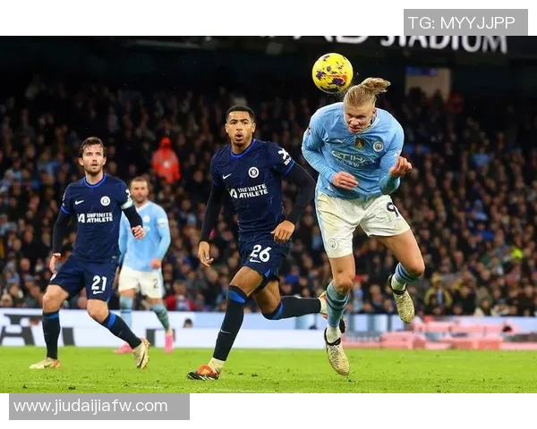 切尔西主场迎战曼城:争冠之路的关键一战 切尔西主场迎战曼城:争冠之路的关键一战